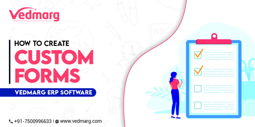 Custom Form Required How to Create Custom Forms for Schools, Colleges, Institutes